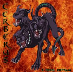 Cerberus (SVK) : A Pokol Kutyája